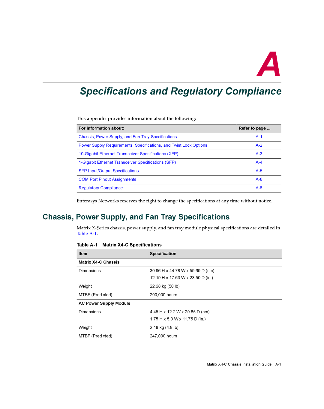 Enterasys Networks X009-U manual Chassis, Power Supply, and Fan Tray Specifications, Table A-1 Matrix X4-C Specifications 