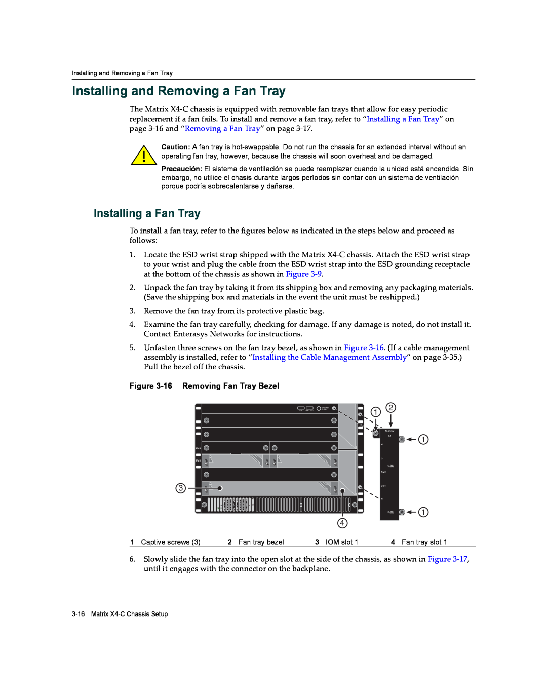 Enterasys Networks X009-U manual Installing and Removing a Fan Tray, Installing a Fan Tray, 16 Removing Fan Tray Bezel 