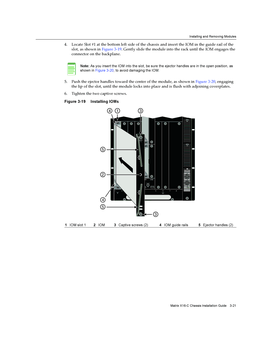 Enterasys Networks X16-C manual IOM slot, Captive screws IOM guide rails Ejector handles 