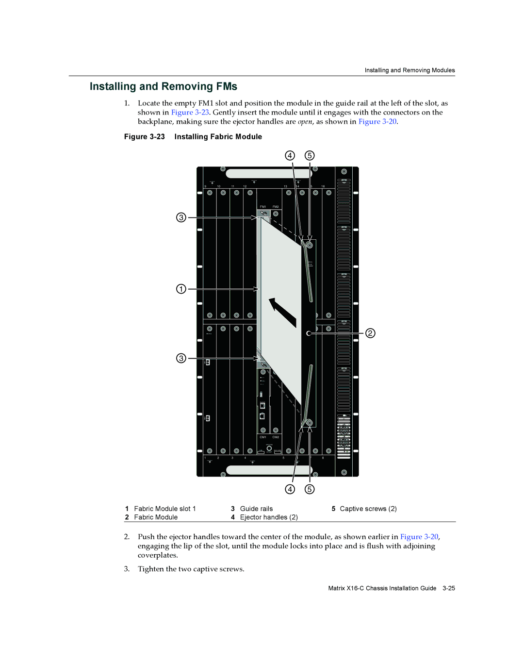 Enterasys Networks X16-C manual Installing and Removing FMs, Installing Fabric Module 