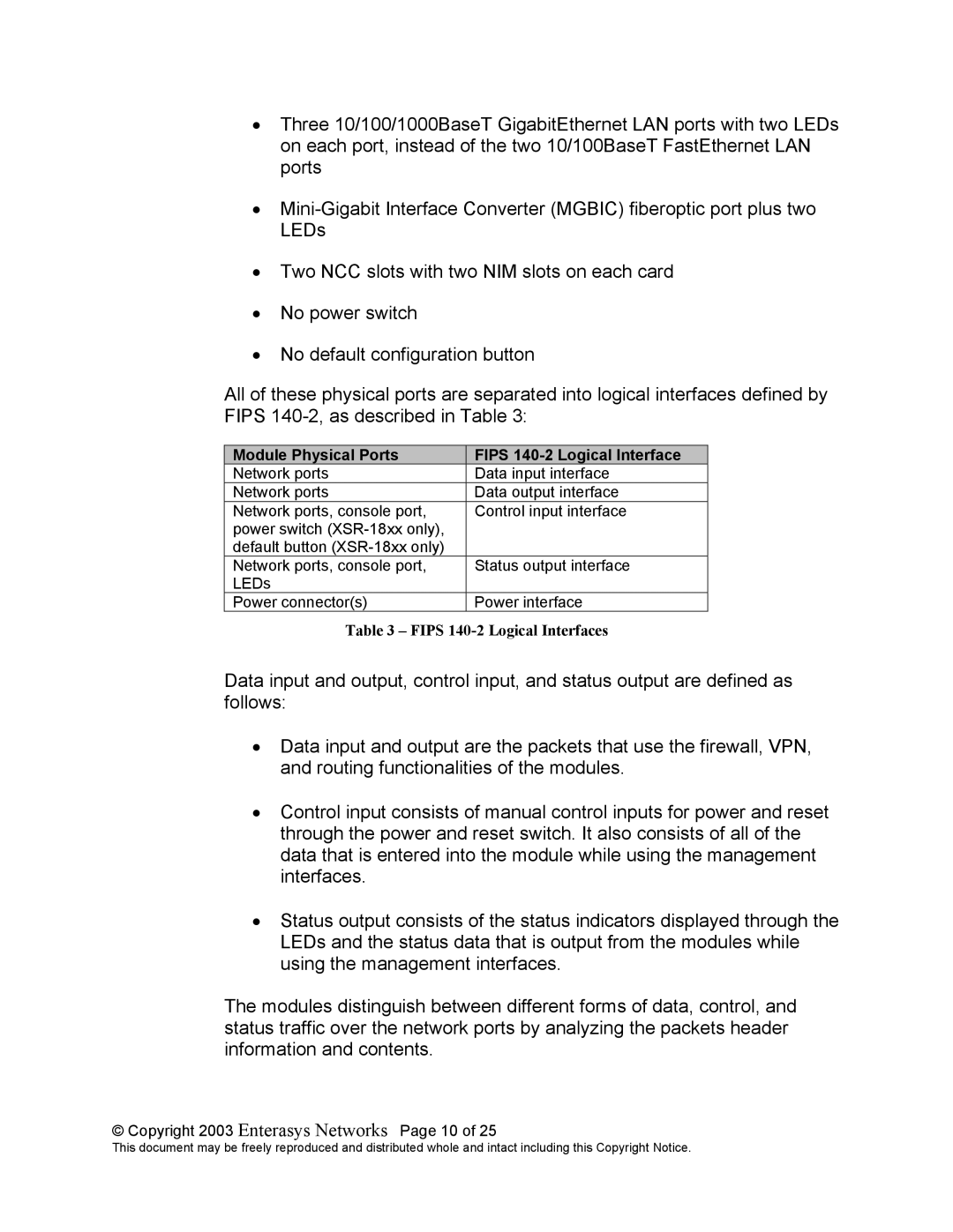 Enterasys Networks XSR-1850 Module Physical Ports Fips 140-2 Logical Interface, Copyright 2003 Enterasys Networks Page 10 