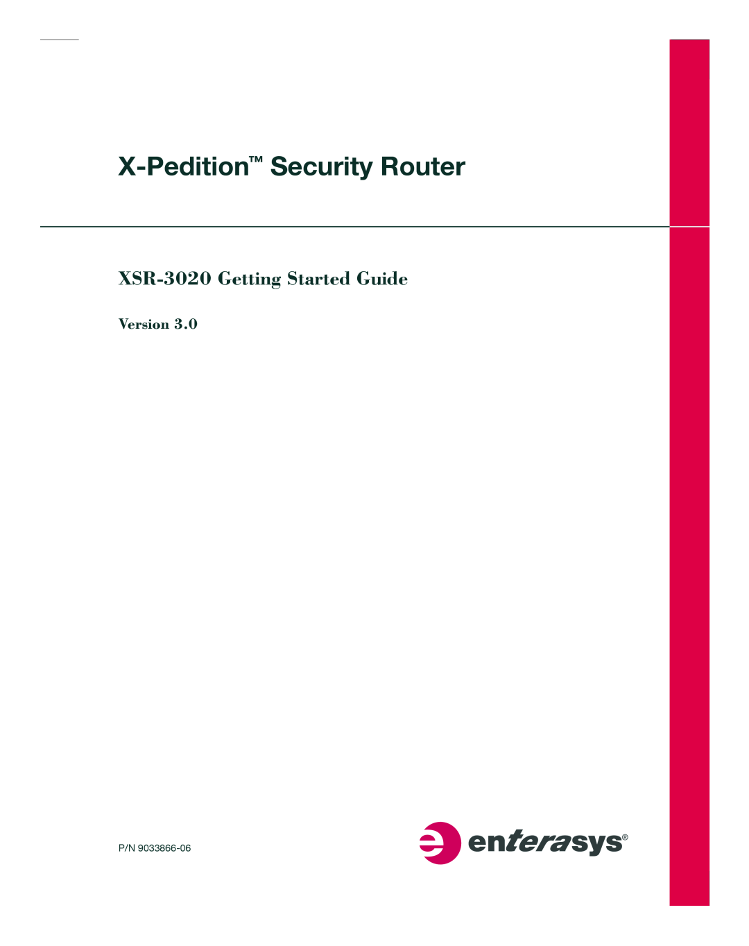 Enterasys Networks manual Version, X-Pedition Security Router, XSR-3020 Getting Started Guide 