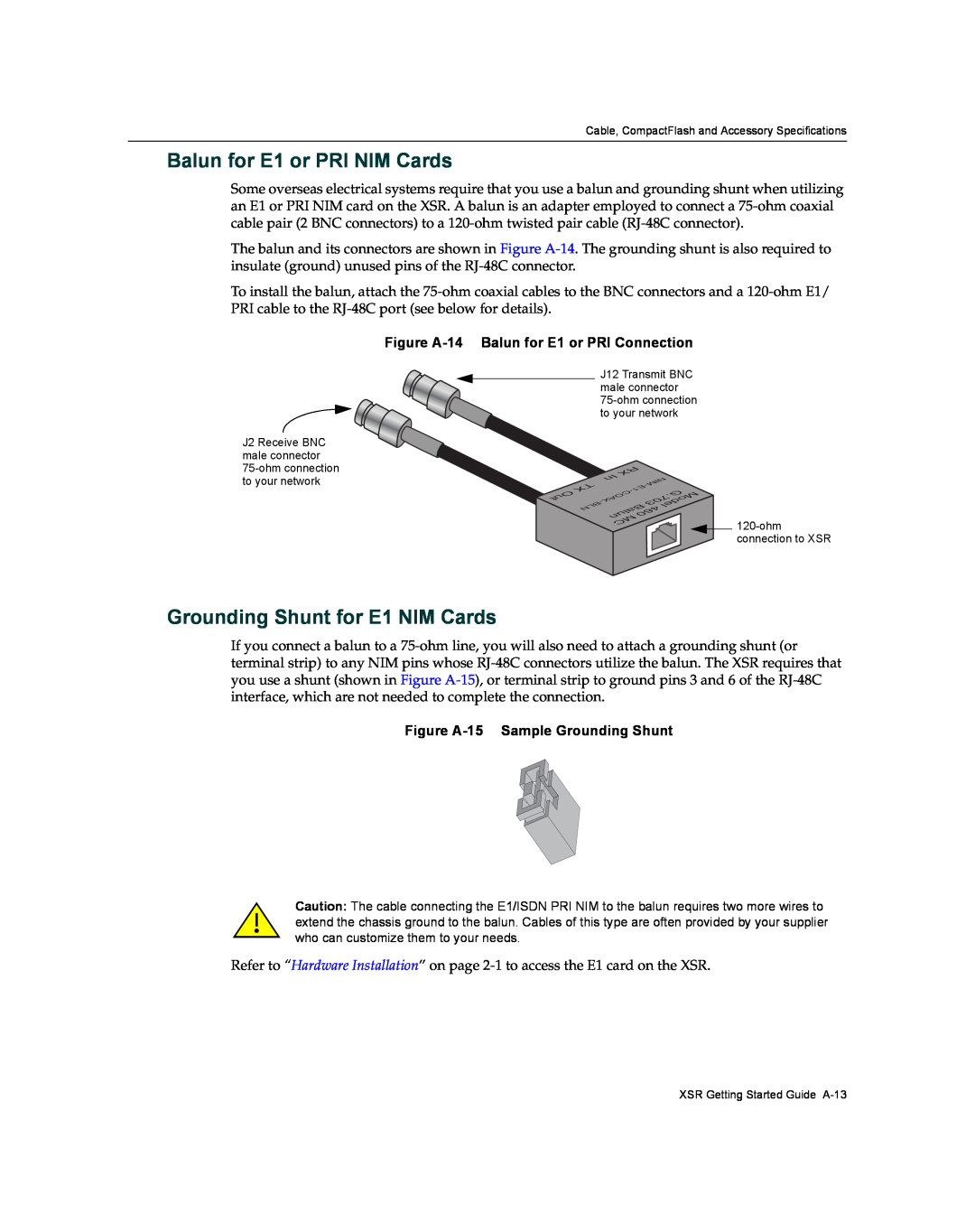 Enterasys Networks XSR-3020 manual Balun for E1 or PRI NIM Cards, Grounding Shunt for E1 NIM Cards 