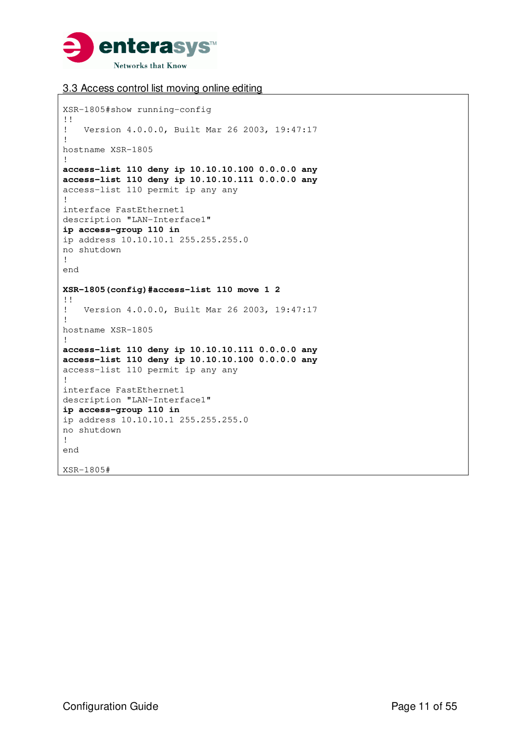 Enterasys Networks XSR-Series manual Access control list moving online editing, XSR-1805config#access-list 110 move 1 