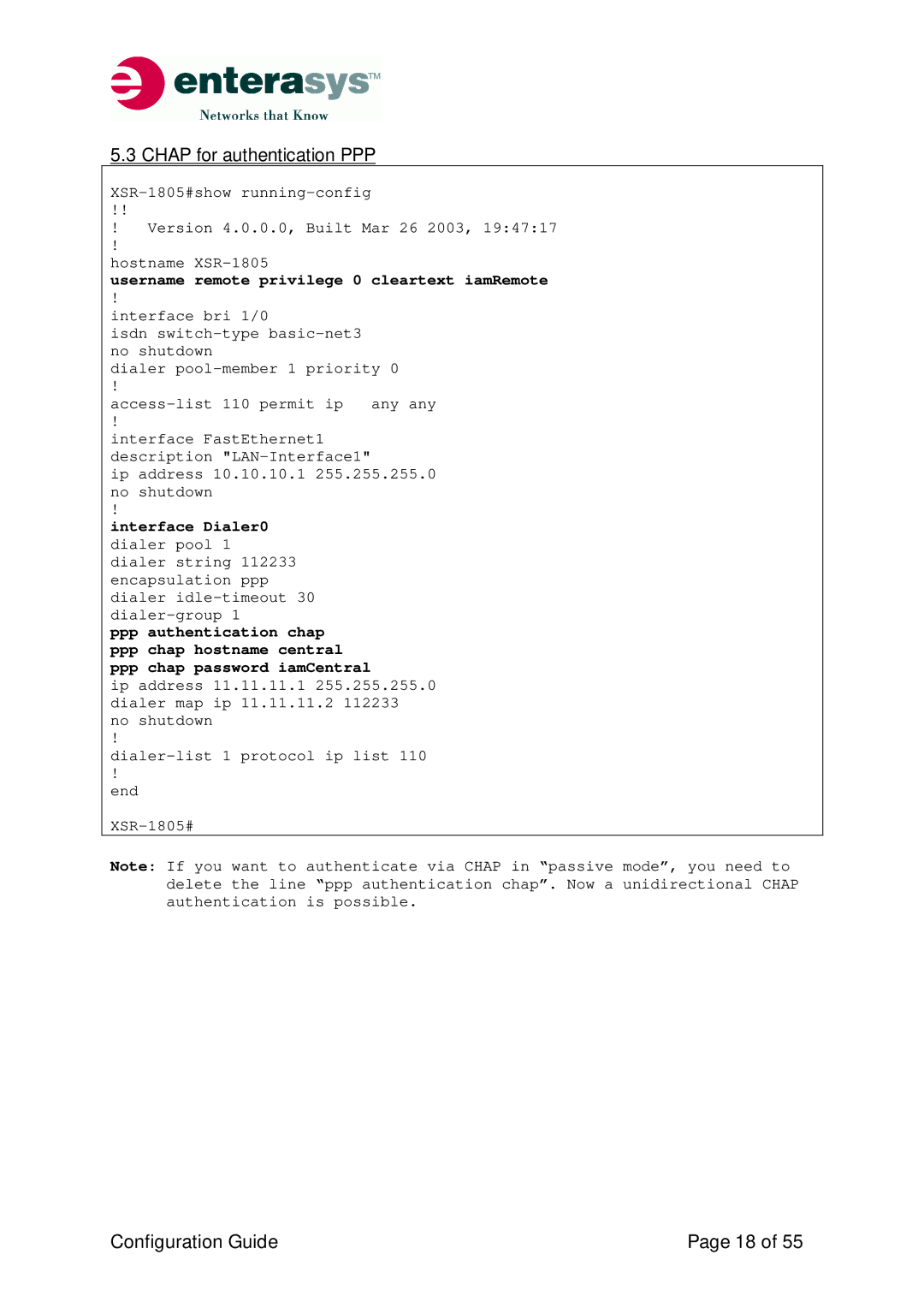 Enterasys Networks XSR-Series manual Chap for authentication PPP, Username remote privilege 0 cleartext iamRemote 