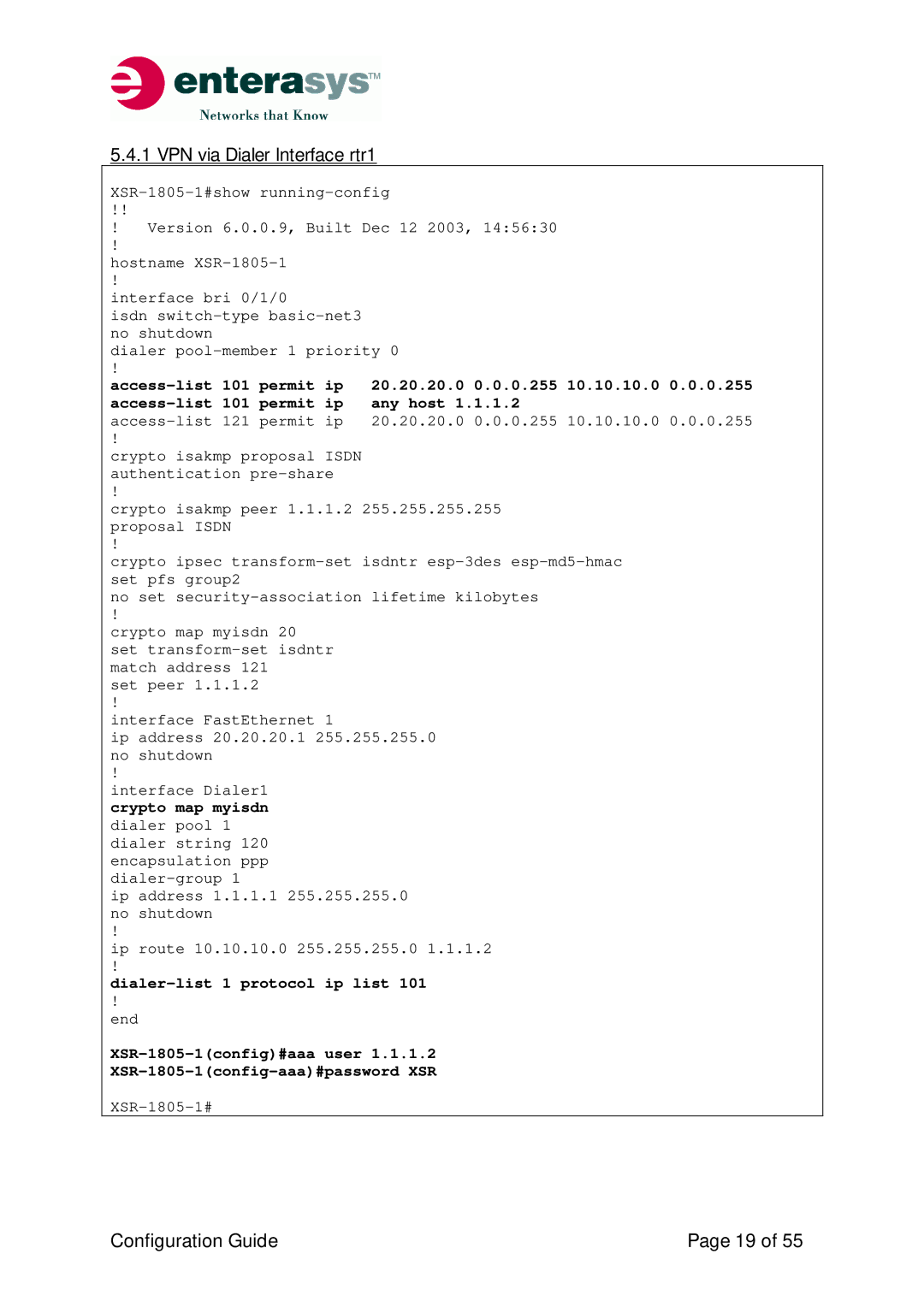 Enterasys Networks XSR-Series manual VPN via Dialer Interface rtr1, Dialer-list 1 protocol ip list 