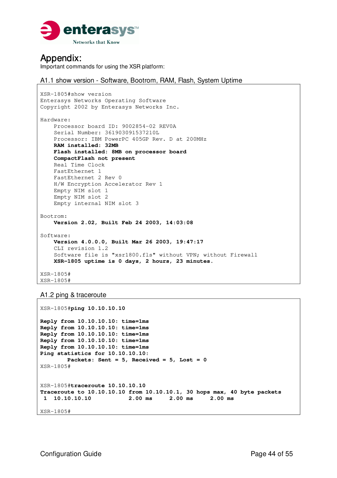 Enterasys Networks XSR-Series A1.2 ping & traceroute, Version 2.02, Built Feb 24 2003, Version 4.0.0.0, Built Mar 26 2003 