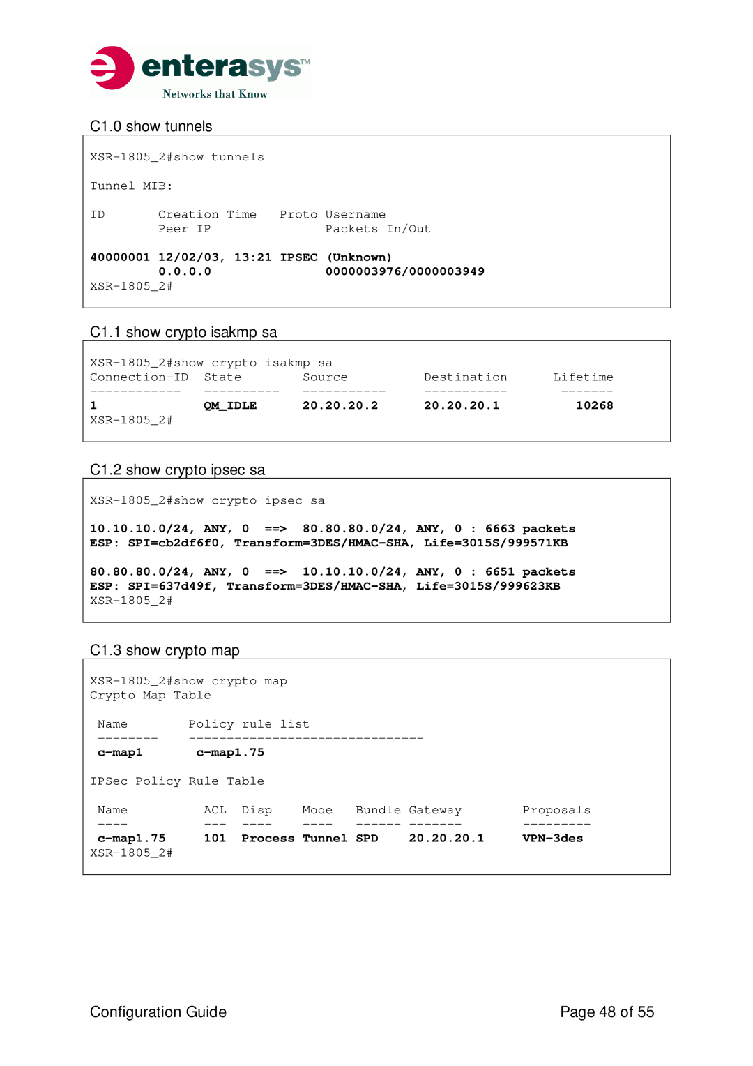 Enterasys Networks XSR-Series manual C1.0 show tunnels, C1.1 show crypto isakmp sa, C1.2 show crypto ipsec sa 