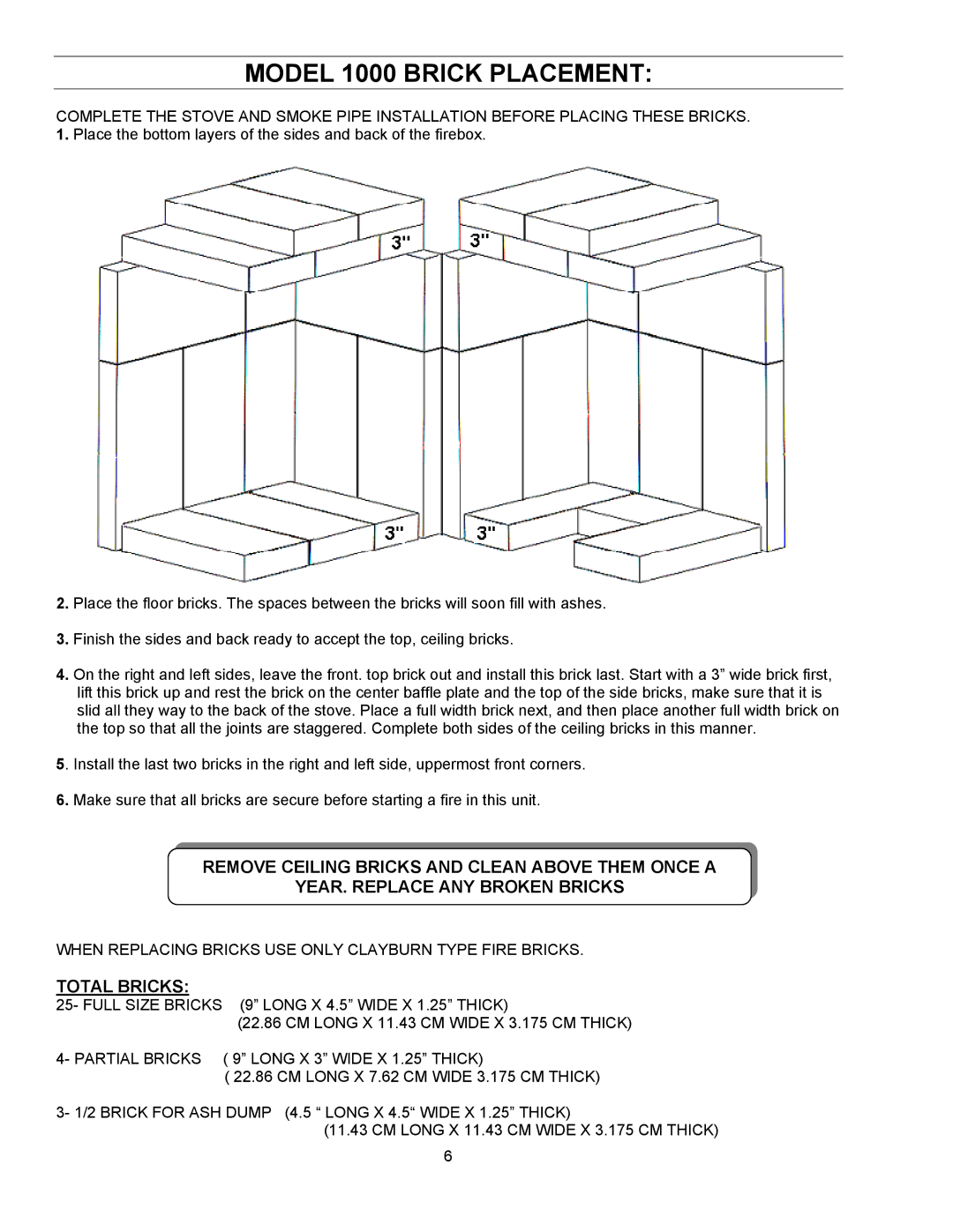 Enviro 1600 manual Model 1000 Brick Placement, When Replacing Bricks USE only Clayburn Type Fire Bricks, Full Size Bricks 