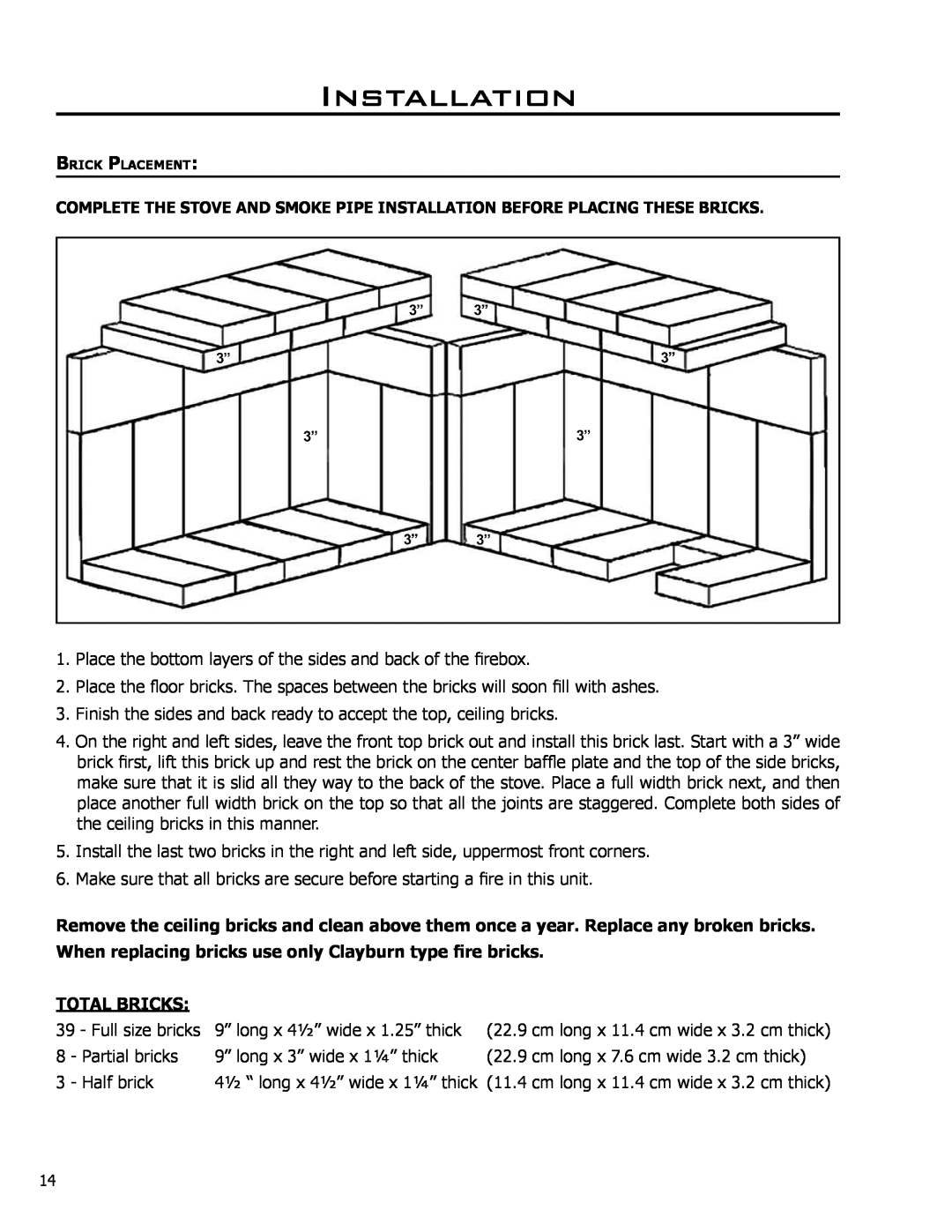 Enviro 2100 owner manual Installation, Total Bricks 