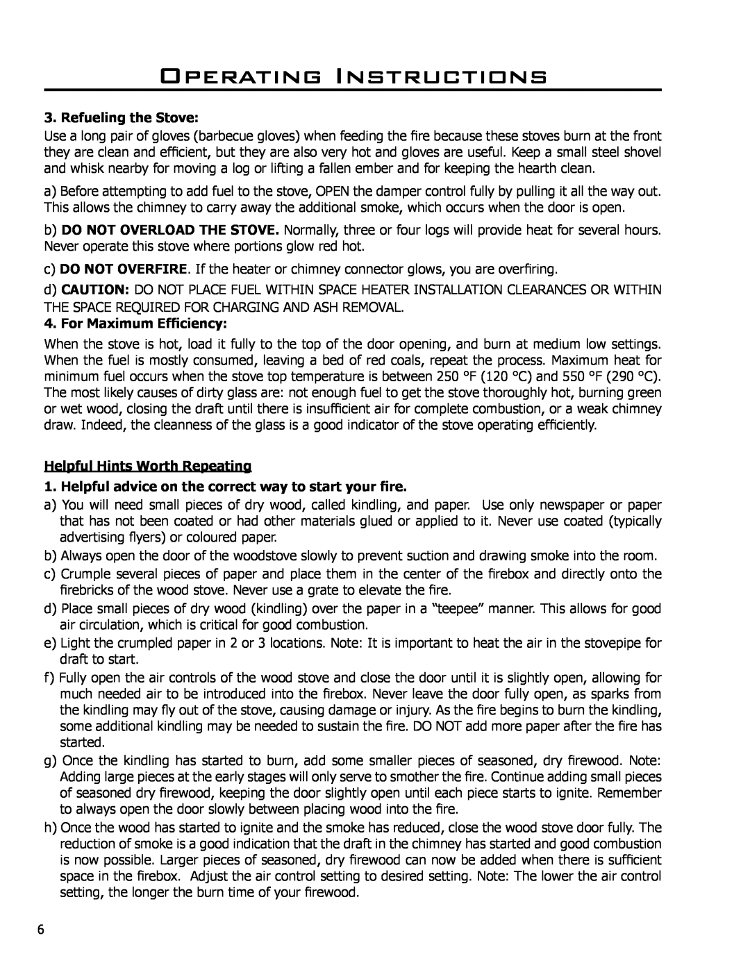 Enviro 2100 owner manual Operating Instructions, Refueling the Stove, For Maximum Efficiency, Helpful Hints Worth Repeating 