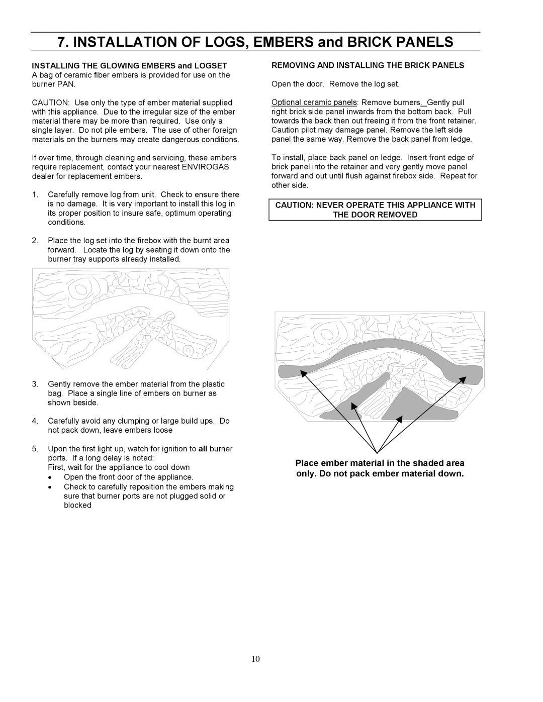Enviro 25BV owner manual Installation of LOGS, Embers and Brick Panels 