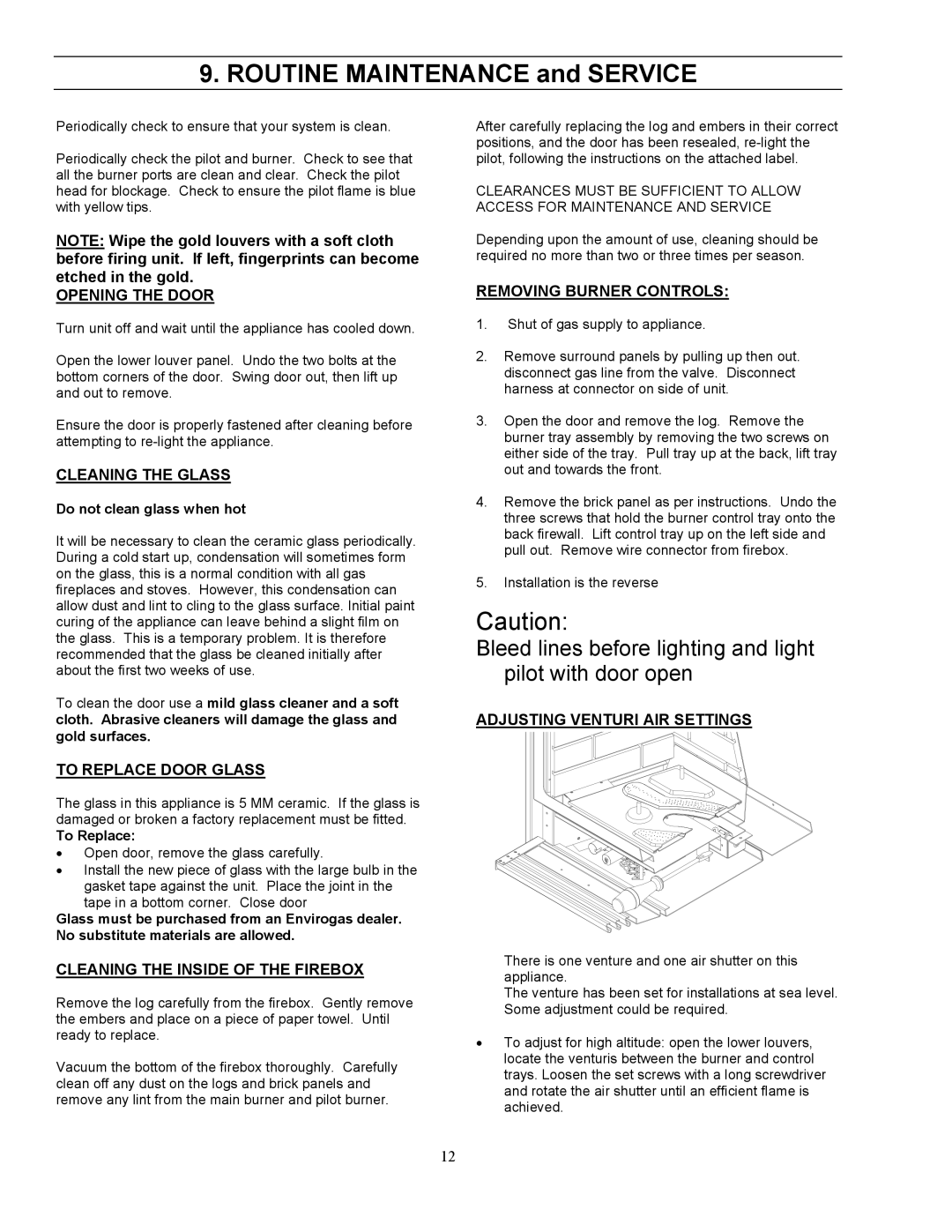 Enviro 25BV owner manual Opening the Door, Cleaning the Glass, To Replace Door Glass, Cleaning the Inside of the Firebox 