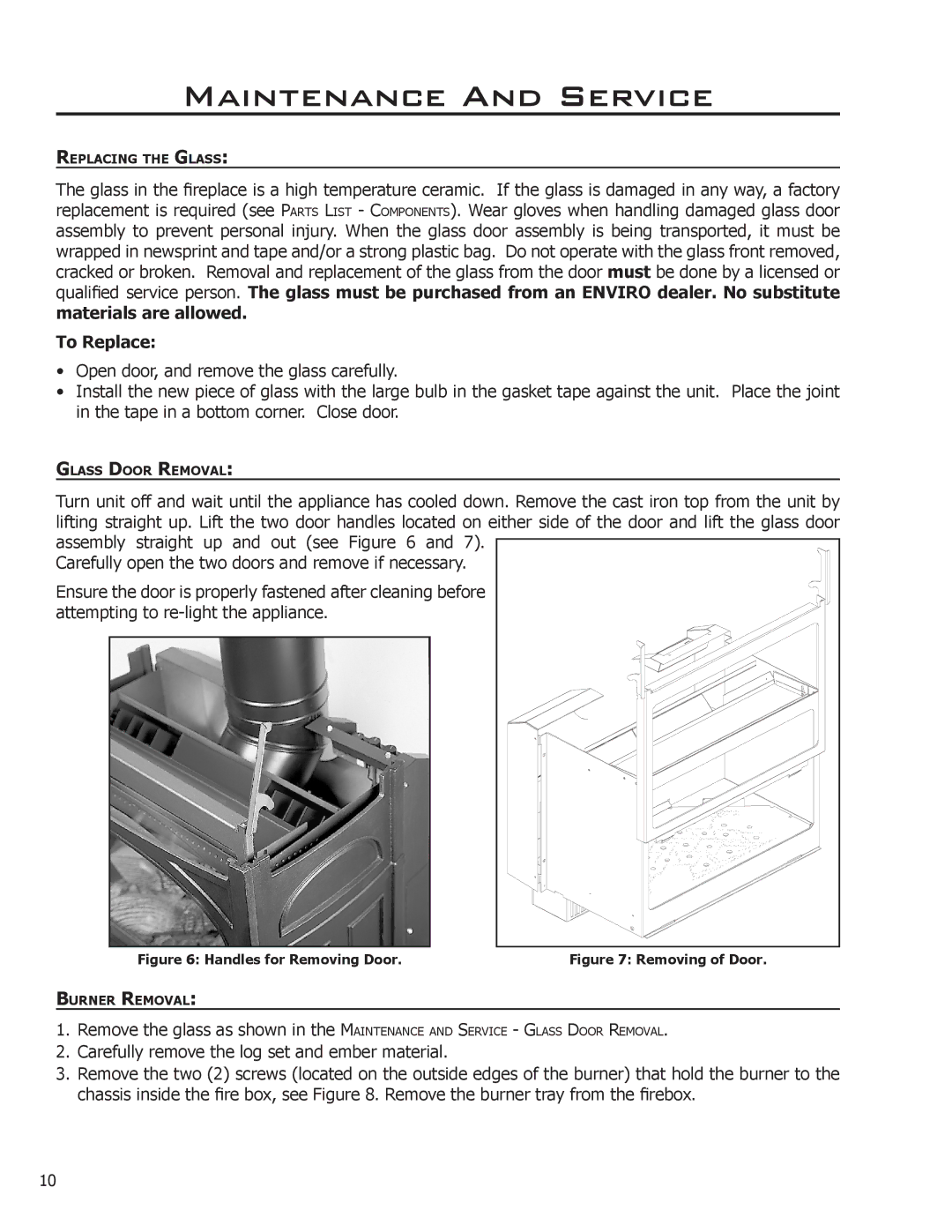 Enviro 50-1033 owner manual To Replace, Handles for Removing Door 