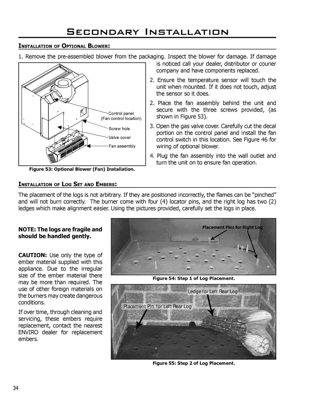 Enviro C-10381, C-11290 owner manual Secondary Installation, Optional Blower Fan Installation 