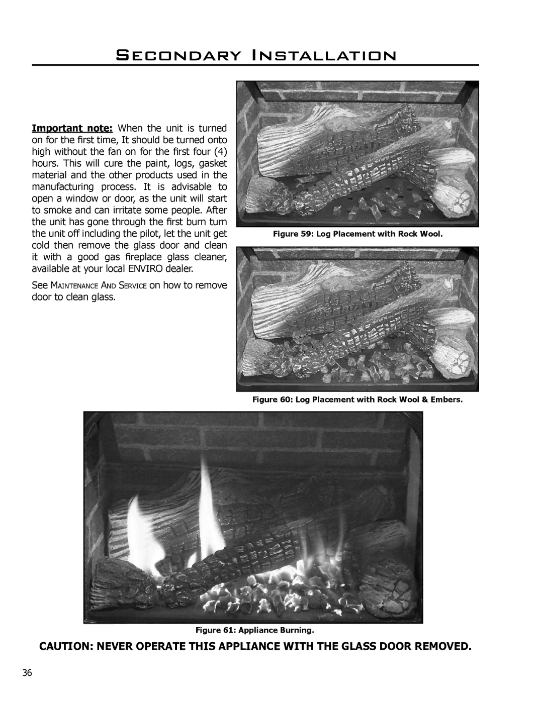 Enviro C-10381, C-11290 owner manual Log Placement with Rock Wool 