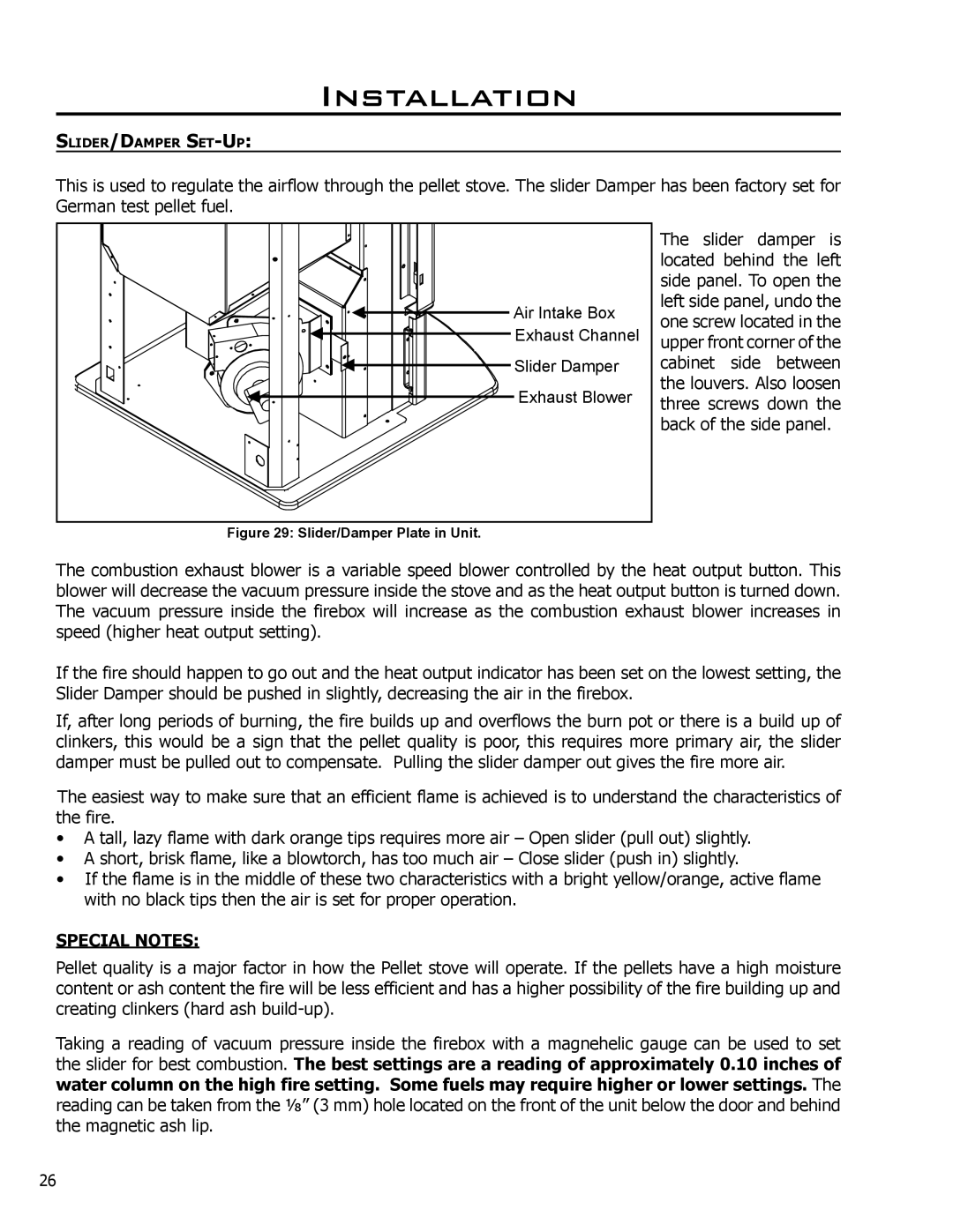 Enviro C-10608 owner manual Slider Damper Located Behind Left Side panel. To open, Special Notes 