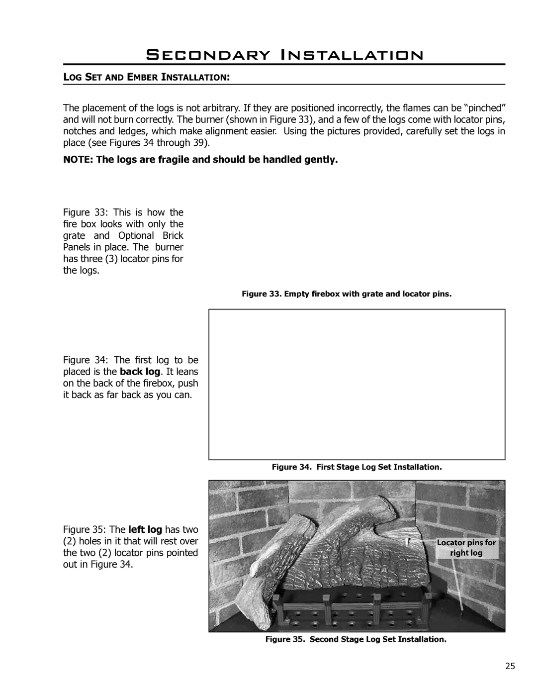 Enviro 50-927, C-10791 owner manual Secondary Installation, Empty firebox with grate and locator pins 