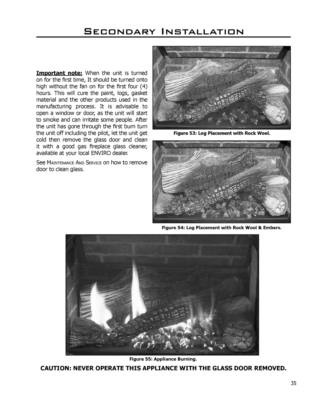 Enviro C-10794 owner manual Log Placement with Rock Wool 