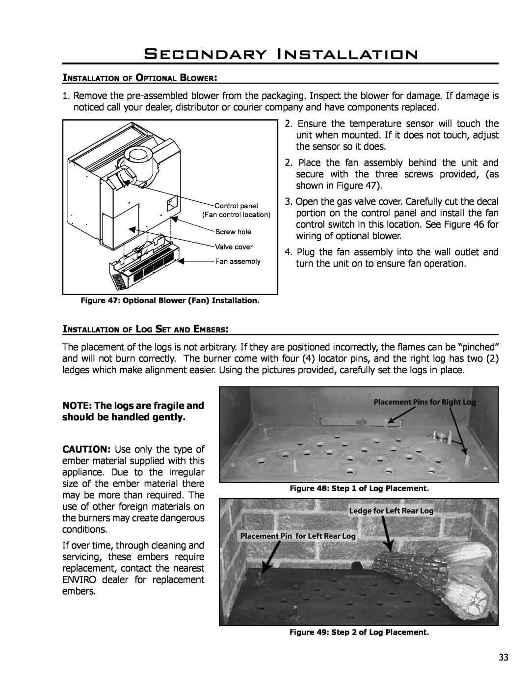 Enviro C-10794 owner manual Secondary Installation, Optional Blower Fan Installation, of Log Placement 
