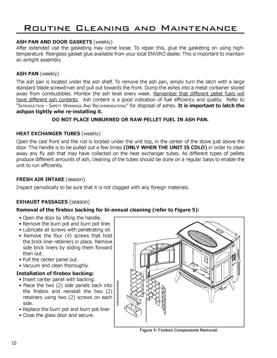 Enviro C-10804, Empress owner manual Do not Place Unburned or RAW Pellet Fuel in ASH PAN 