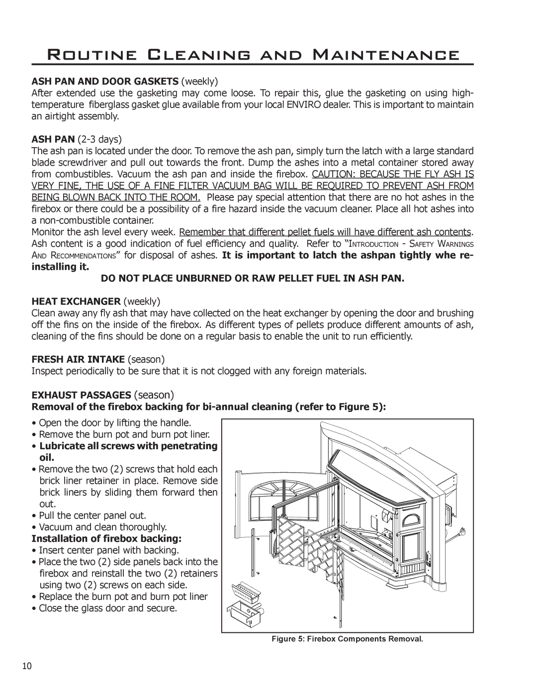 Enviro 50-1385, C-10808, C-11114 owner manual Do not Place Unburned or RAW Pellet Fuel in ASH PAN 