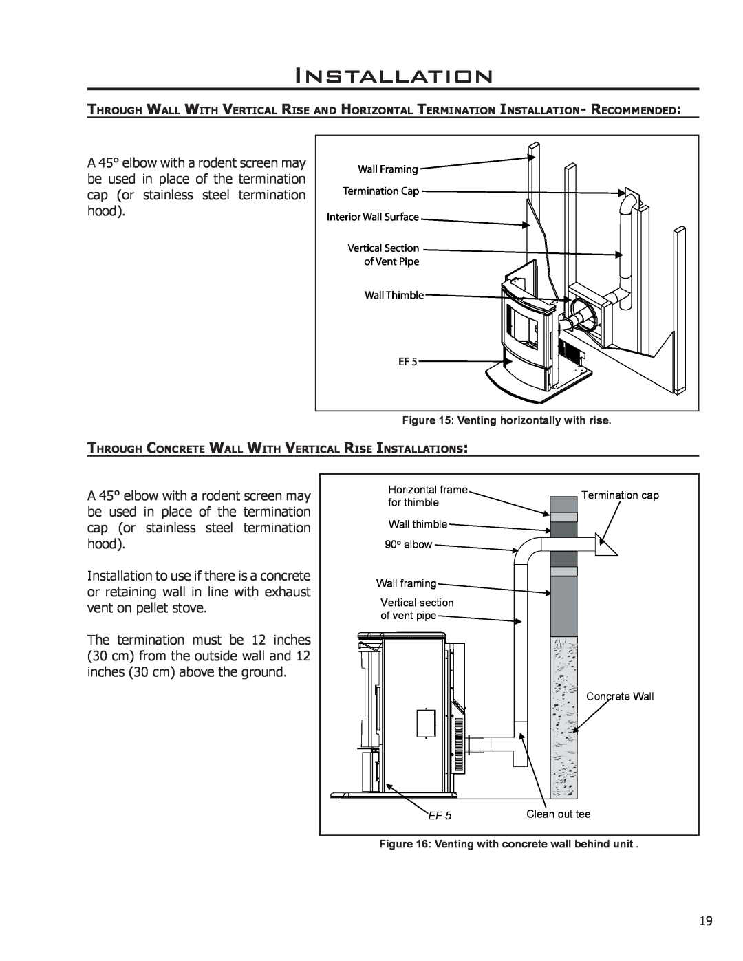 Enviro C-11023 owner manual Installation, A 45 elbow with a rodent screen may 