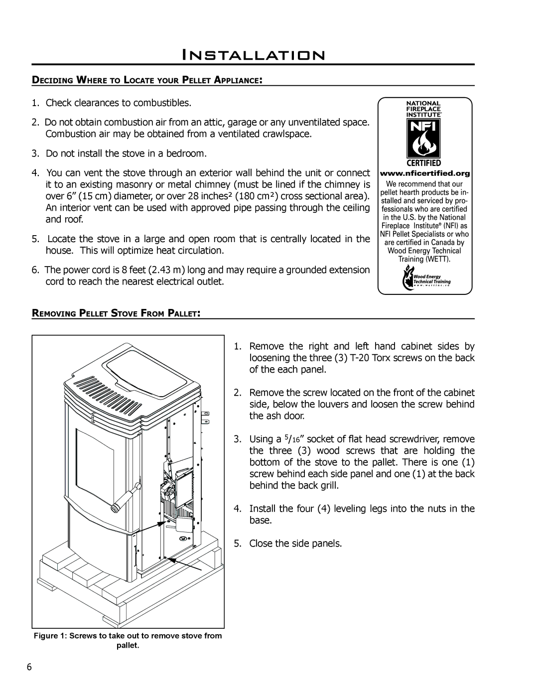 Enviro C-11150 technical manual Installation, Screws to take out to remove stove from Pallet 