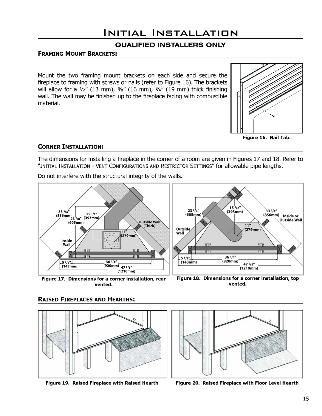 Enviro C-11275 owner manual Do not interfere with the structural integrity of the walls 