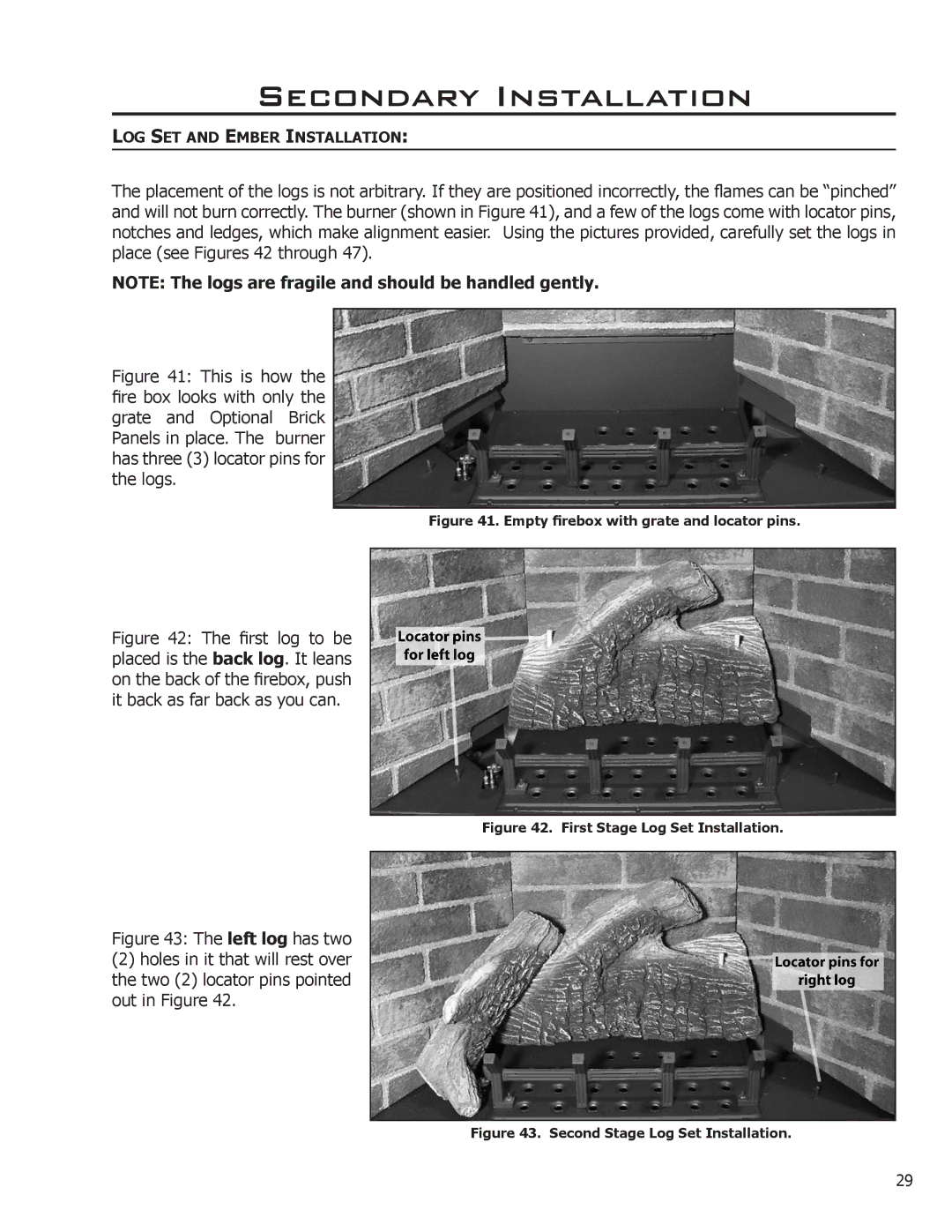 Enviro C-11275 owner manual Secondary Installation, Empty firebox with grate and locator pins 