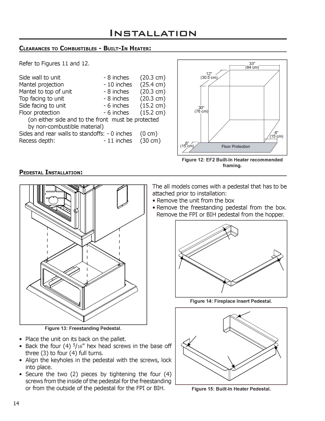 Enviro owner manual Or from the outside of the pedestal for the FPI or BIH, EF2 Built-In Heater recommended Framing 