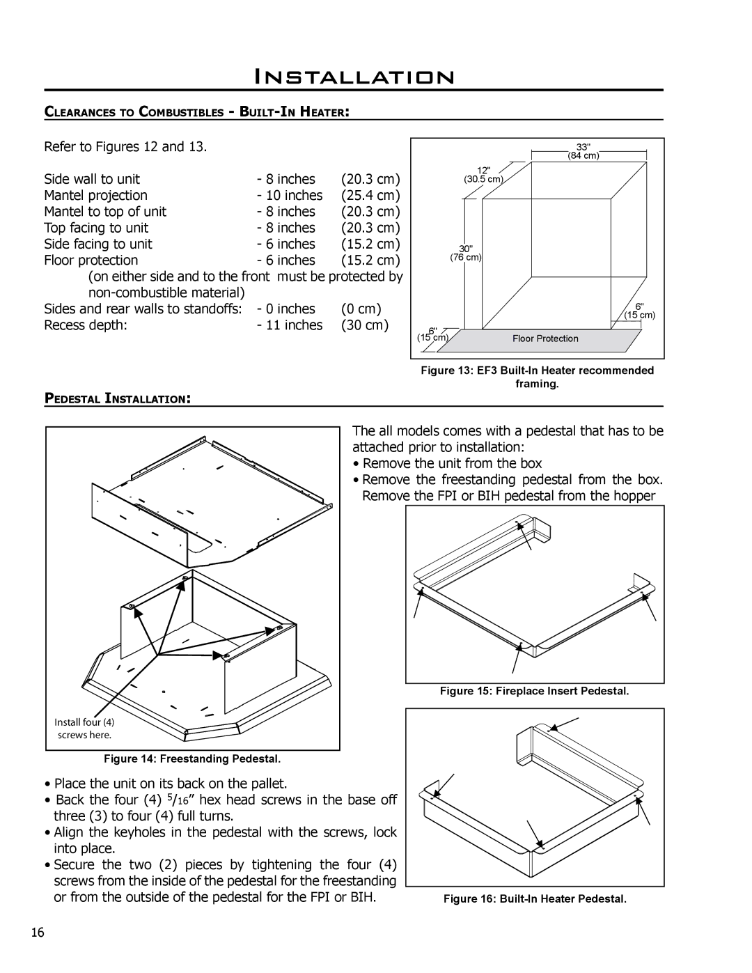 Enviro owner manual Or from the outside of the pedestal for the FPI or BIH, EF3 Built-In Heater recommended Framing 