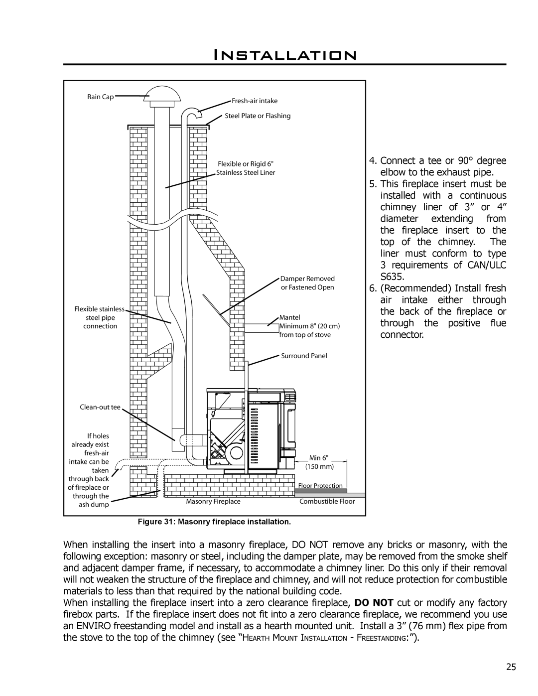 Enviro EF3 owner manual Connect a tee or 90 degree 