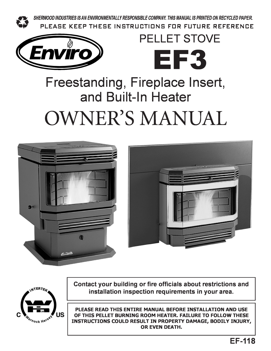 Enviro EF3 owner manual Freestanding, Fireplace Insert and Built-InHeater, Pellet Stove, EF-118 