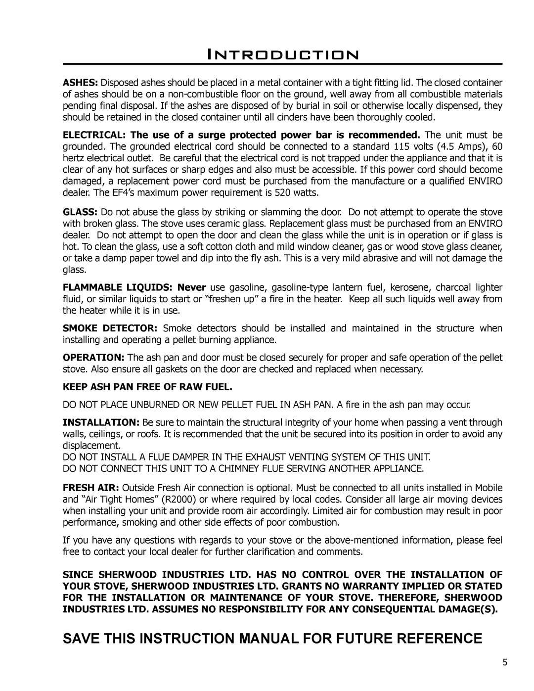 Enviro EF4 owner manual Keep ASH PAN Free of RAW Fuel 