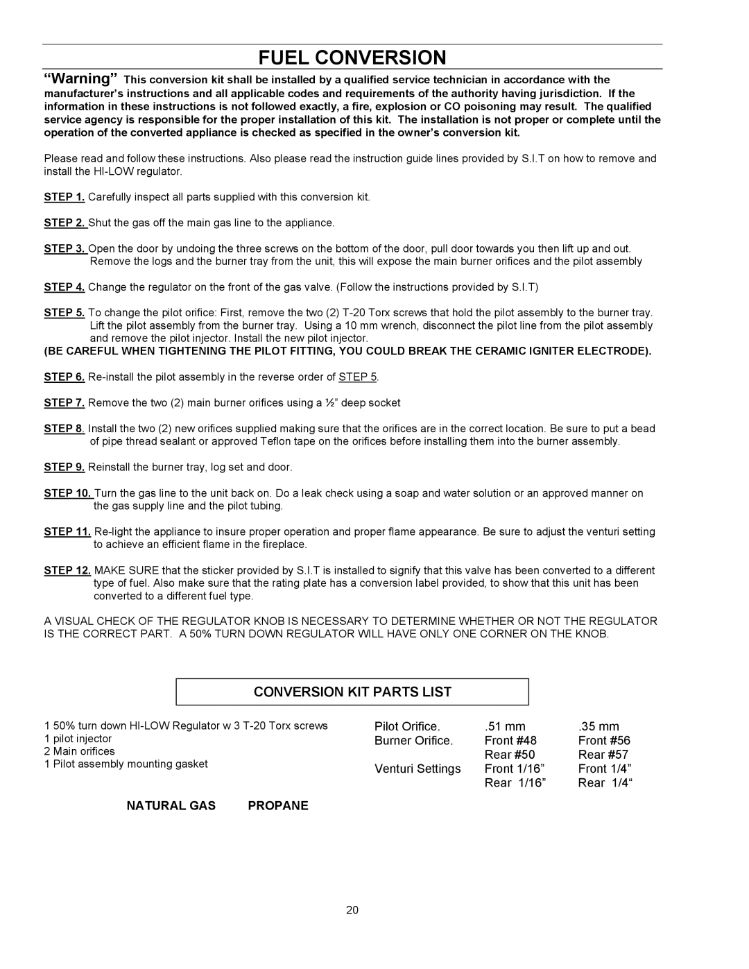 Enviro EG 33 owner manual Fuel Conversion, Remove the two 2 main burner orifices using a ½ deep socket 