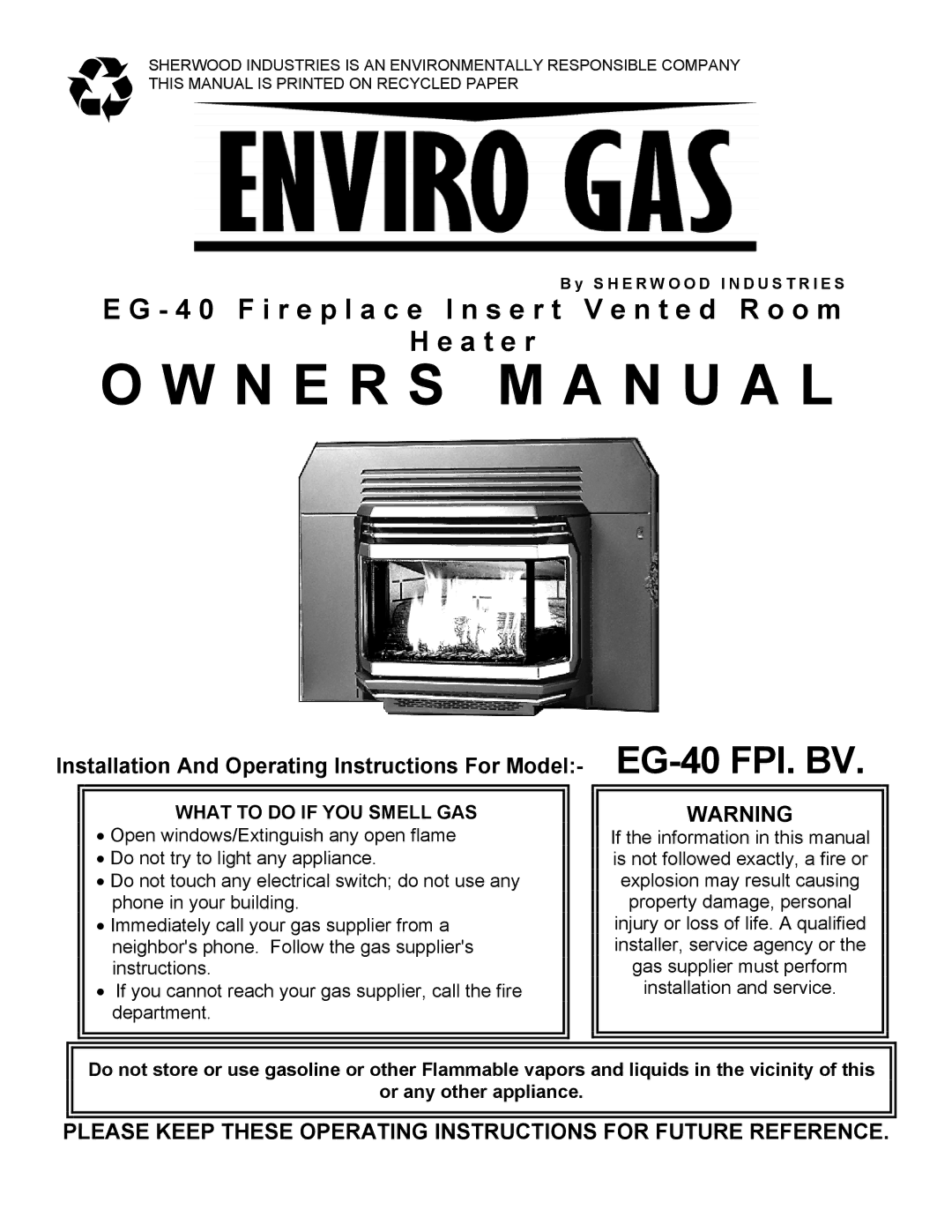 Enviro EG-40 owner manual N E R S M a N U a L, What to do if YOU Smell GAS 