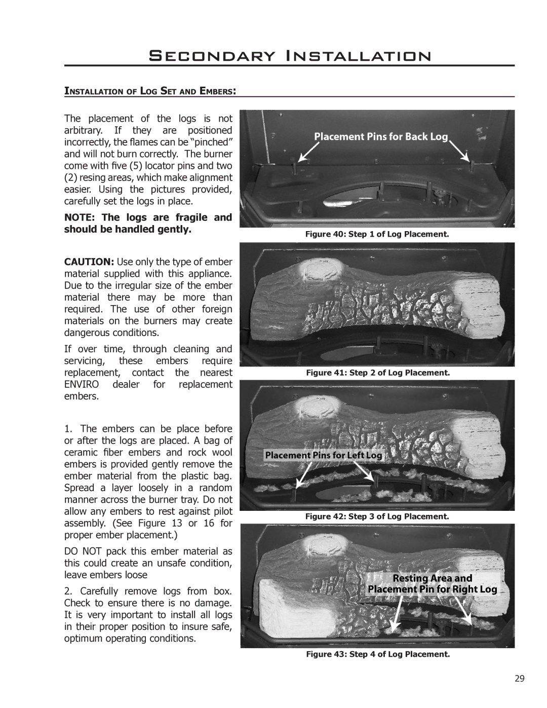 Enviro EG28-120, EG28 DV owner manual Secondary Installation, Log Placement 