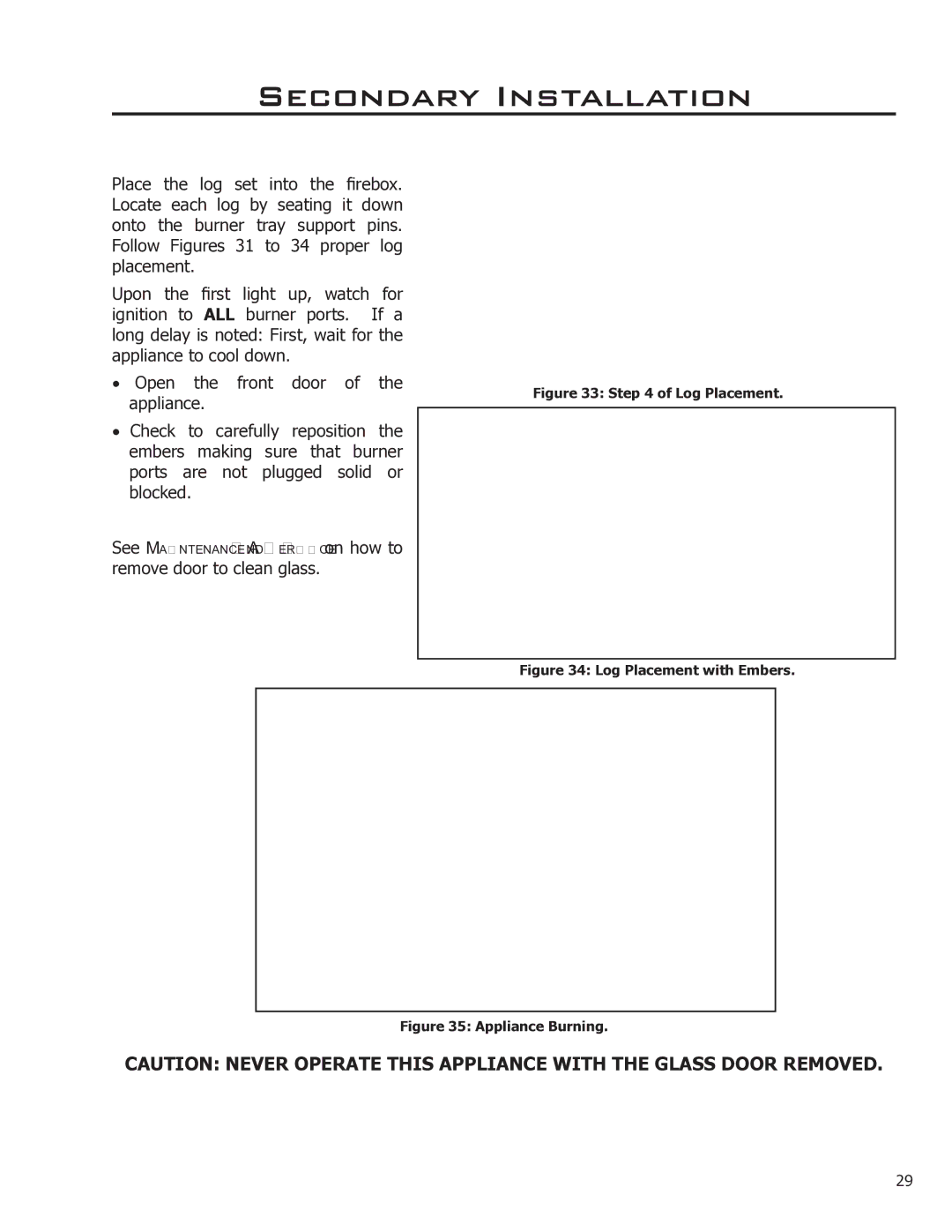 Enviro EG40-070 owner manual Remove door to clean glass 