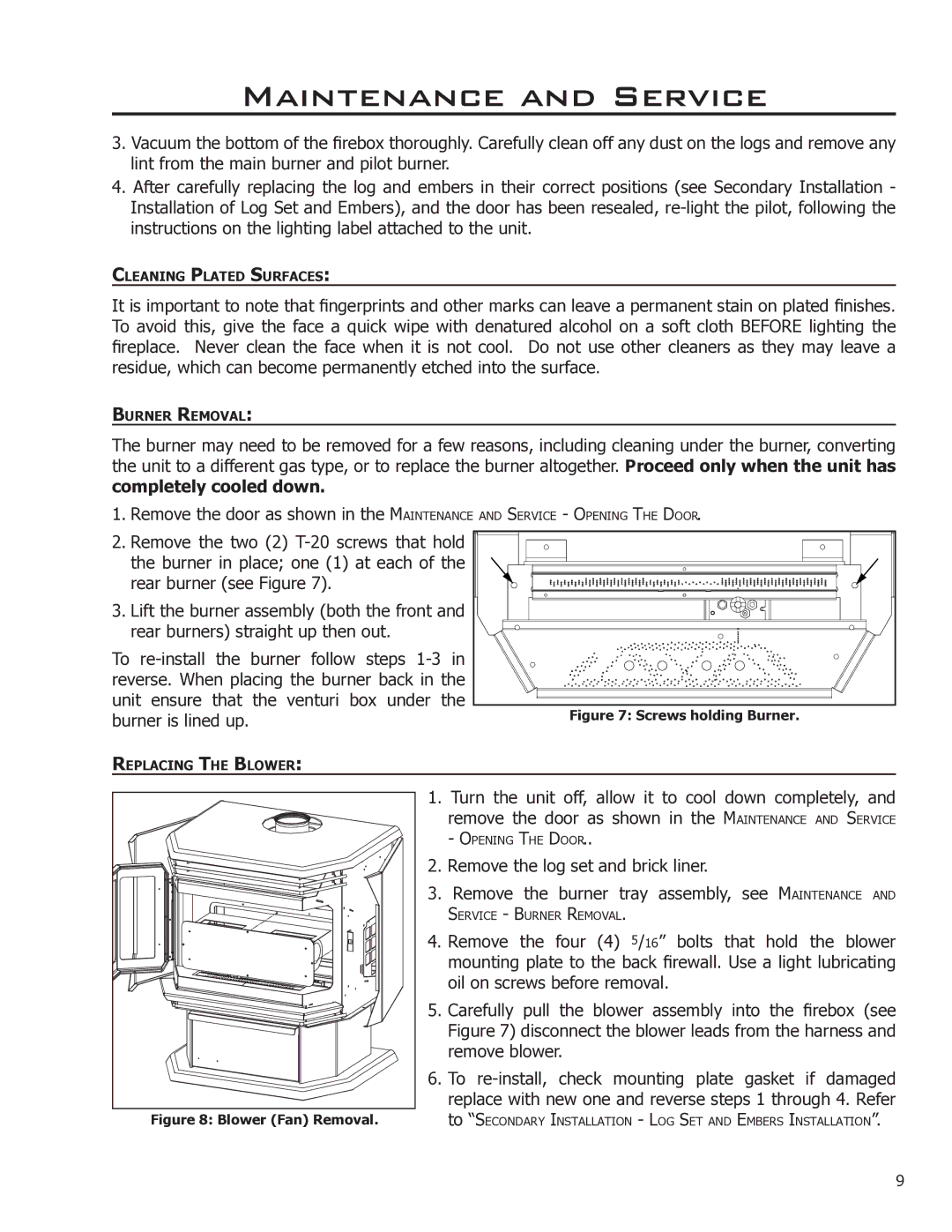 Enviro EG40-070 owner manual Burner is lined up 