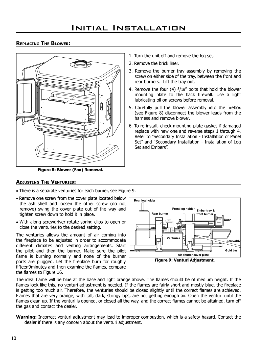 Enviro EG40 BV owner manual Turn the unit off and remove the log set 