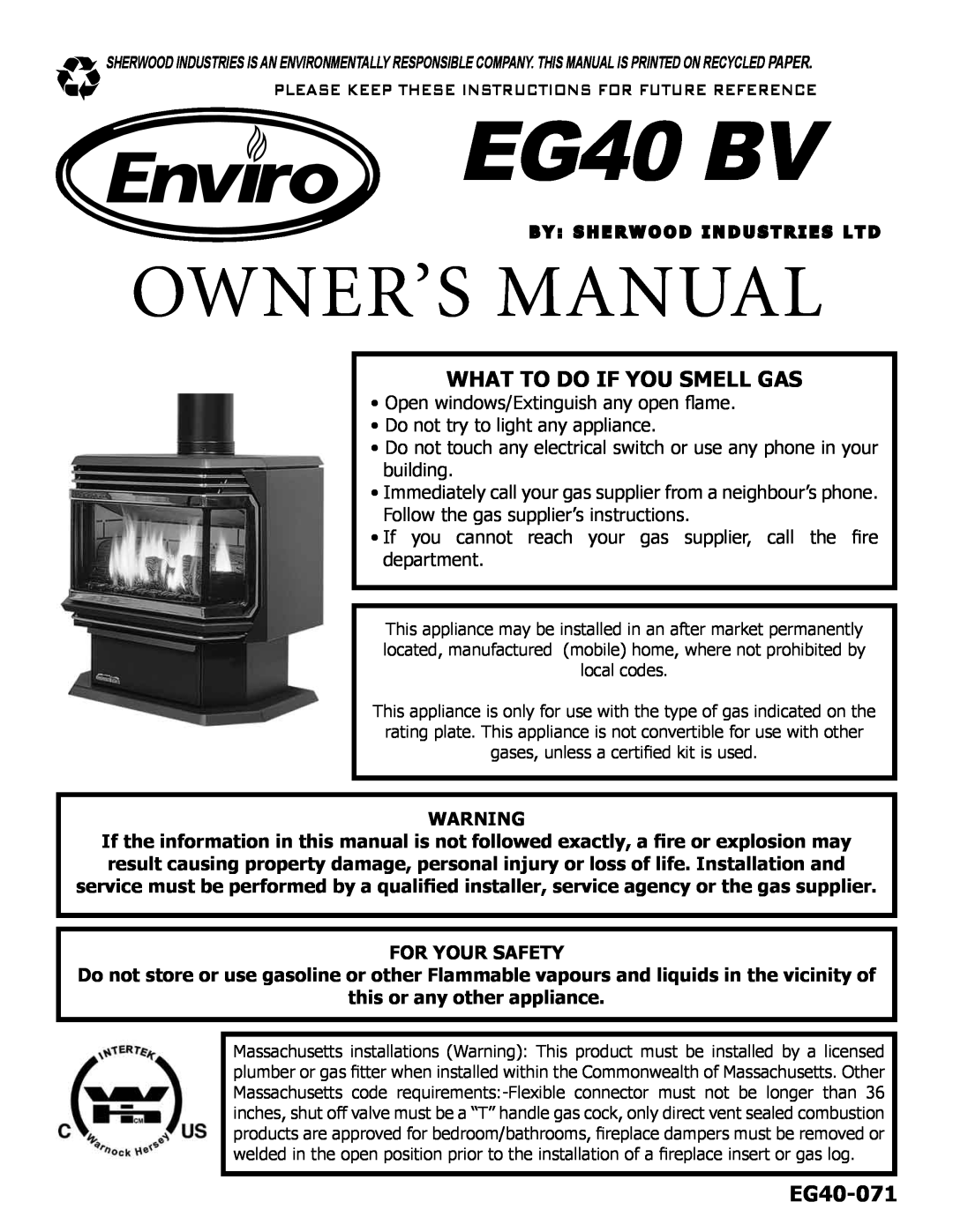 Enviro EG40 BV owner manual For Your Safety, this or any other appliance, What To Do If You Smell Gas, EG40-071 