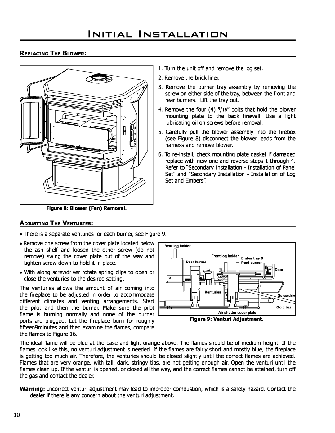 Enviro EG40 BV owner manual Initial Installation, Turn the unit off and remove the log set 