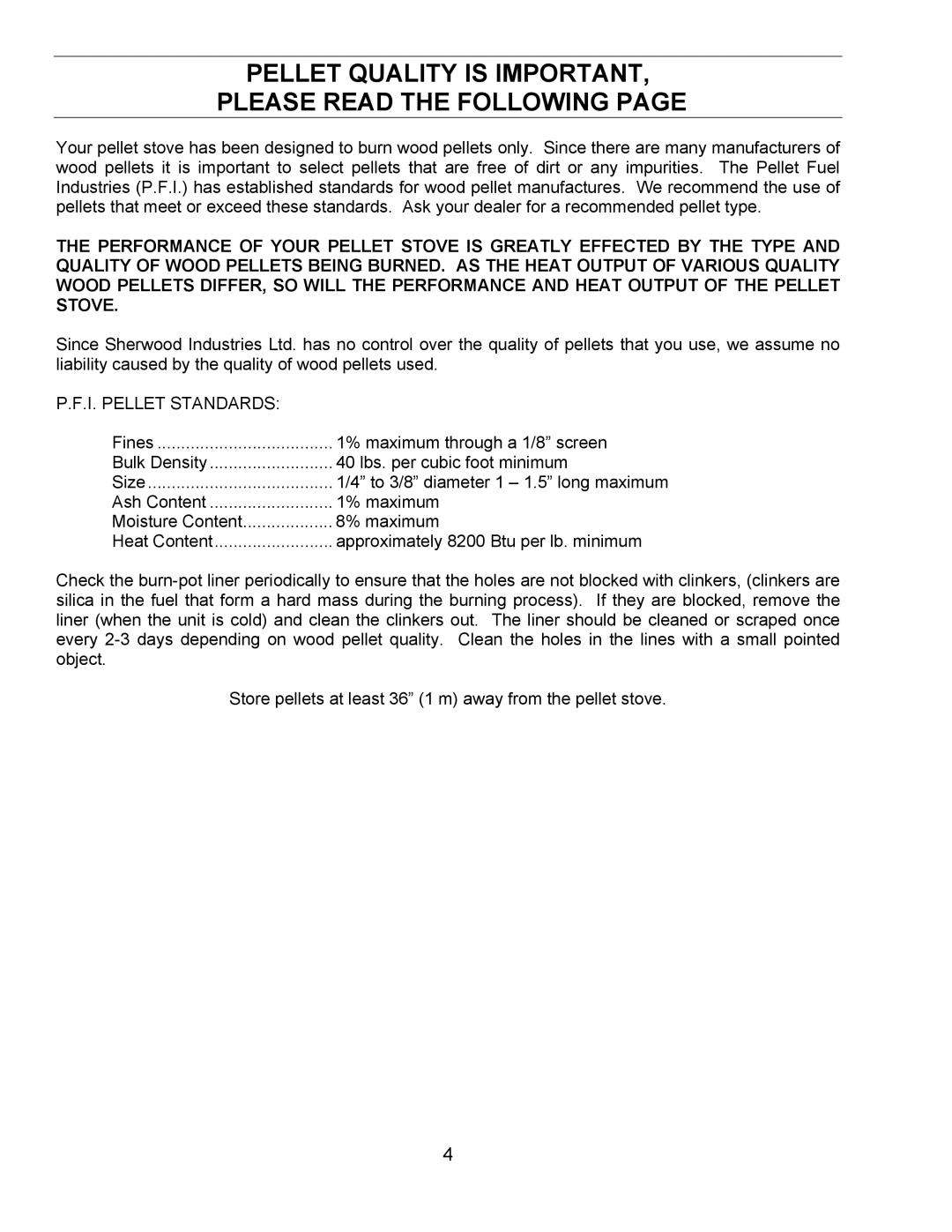 Enviro FPI, FS, BIH technical manual Pellet Quality is Important Please Read the Following, I. Pellet Standards 