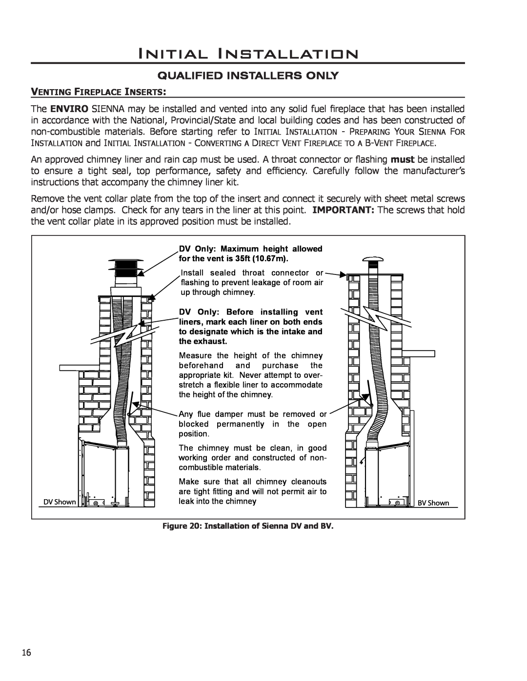 Enviro Indoor Gas Fireplace owner manual Initial Installation, Qualified Installers Only, Venting Fireplace Inserts 