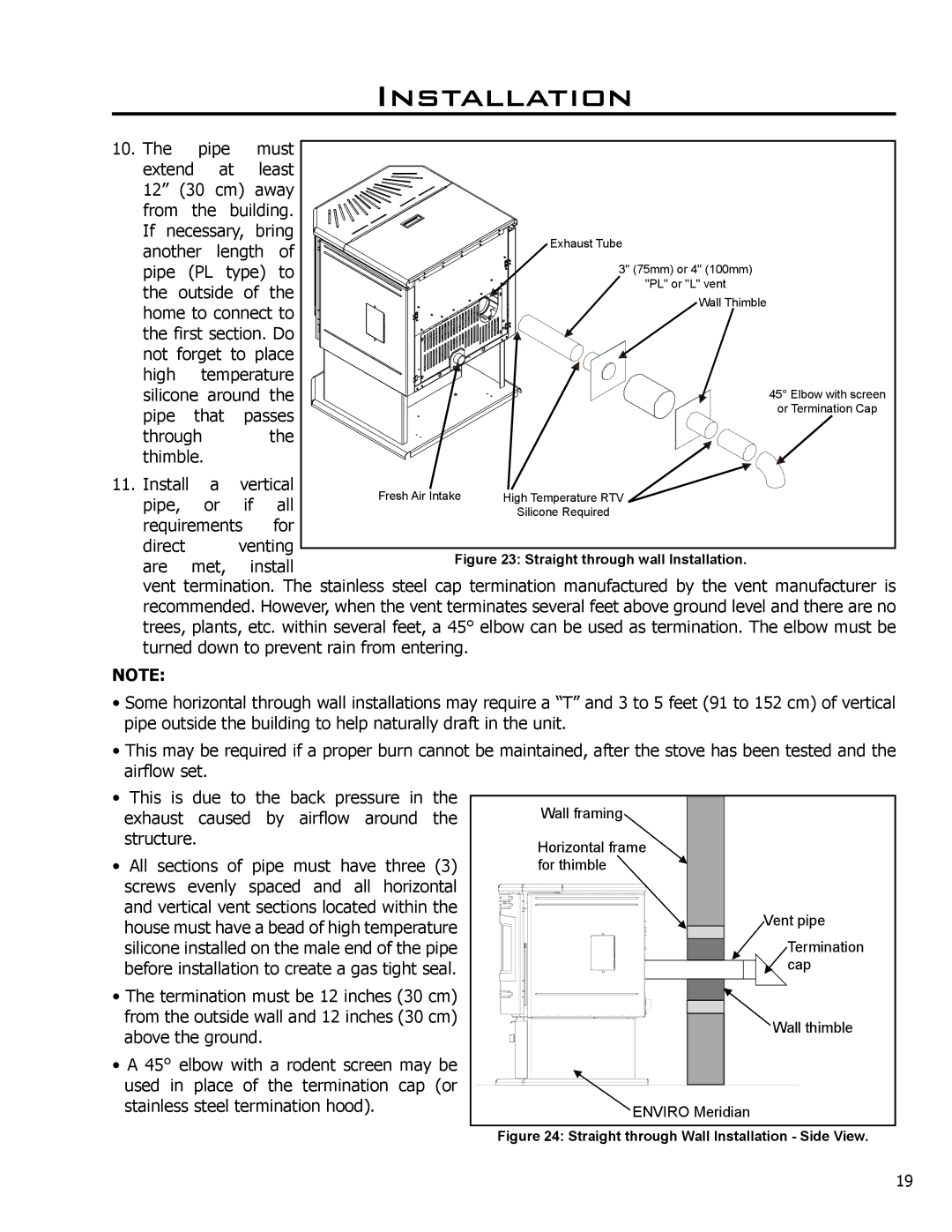 Enviro Meridian owner manual Pipe Must Extend Least Cm away 