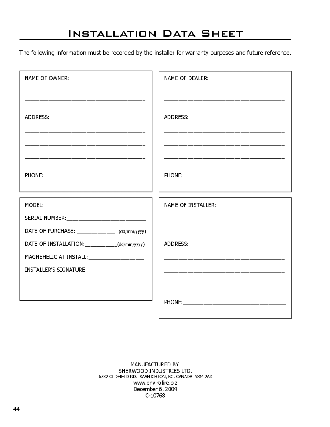 Enviro Meridian owner manual Installation Data Sheet, Name of Owner Address 