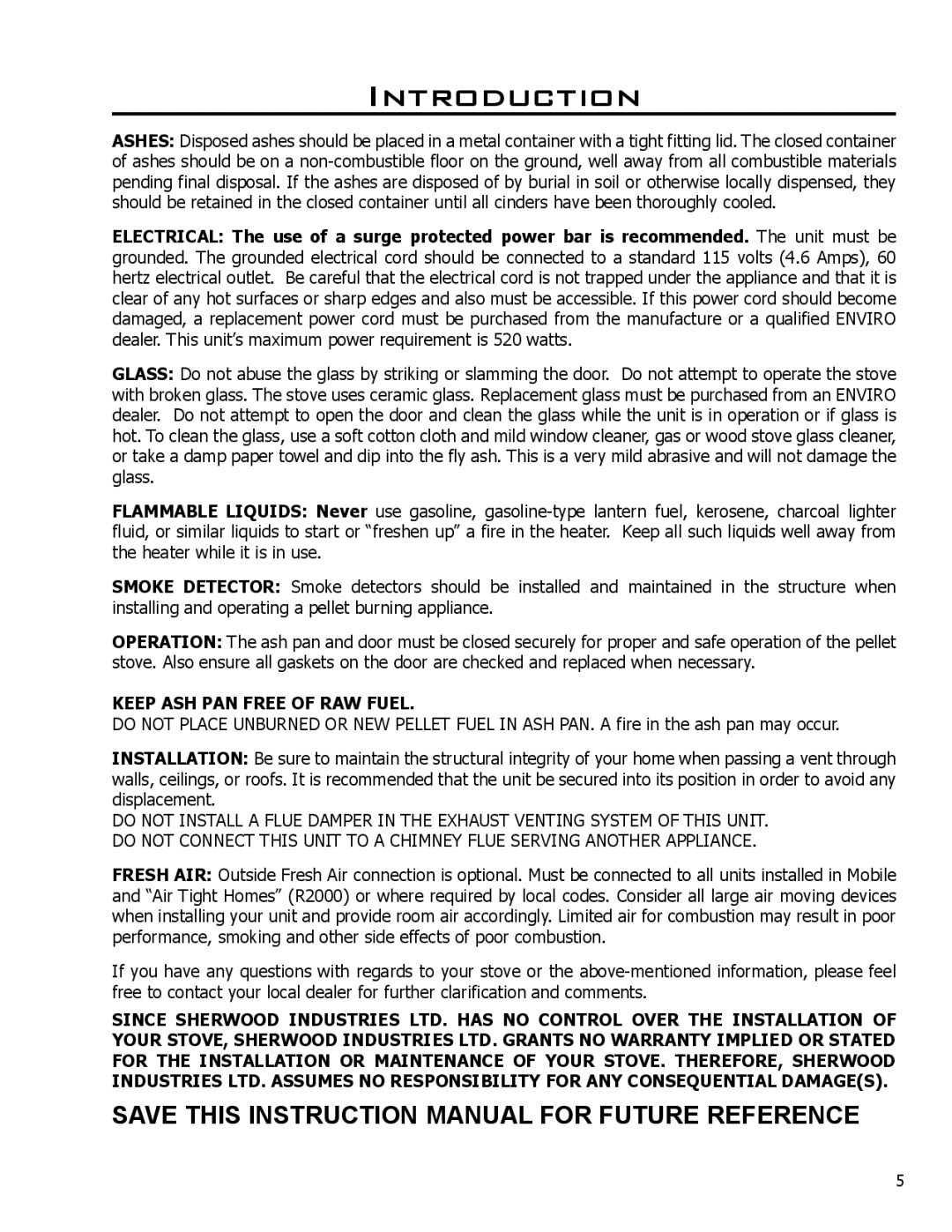 Enviro Meridian owner manual Keep ASH PAN Free of RAW Fuel 