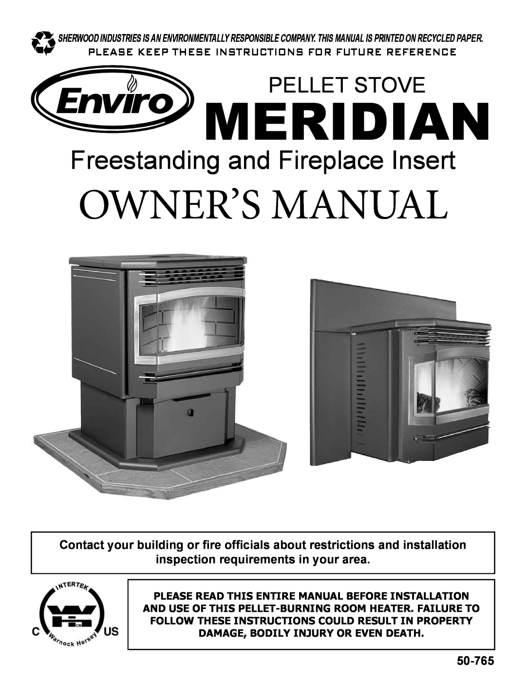 Enviro Meridian owner manual Damage, Bodily Injury Or Even Death, Freestanding and Fireplace Insert, Pellet Stove, 50-765 