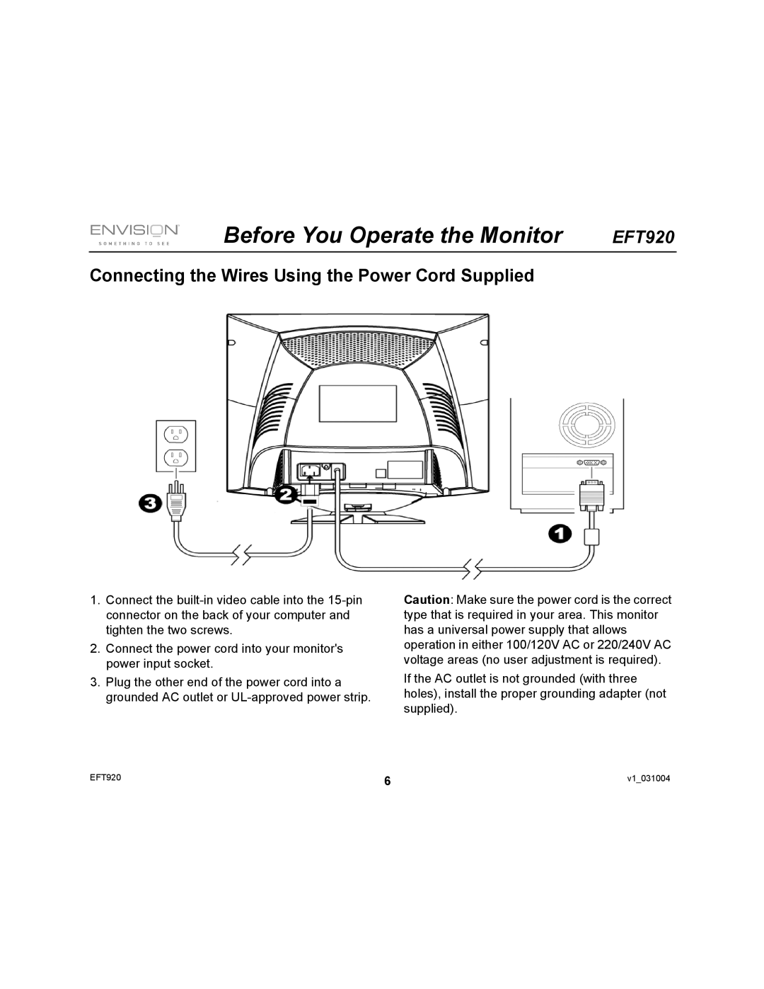 Envision Peripherals EFT920 user manual Before You Operate the Monitor, Connecting the Wires Using the Power Cord Supplied 